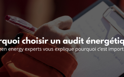 Pourquoi choisir un audit énergétique ?